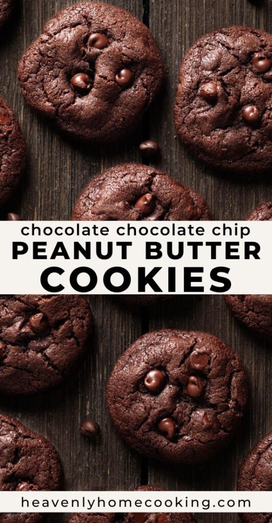 Dark wooden background with rows of chocolate chocolate chip peanut butter cookies and a center text band that says ‘Chocolate Chocolate Chip Peanut Butter Cookies’ above the Heavenly Home Cooking URL.