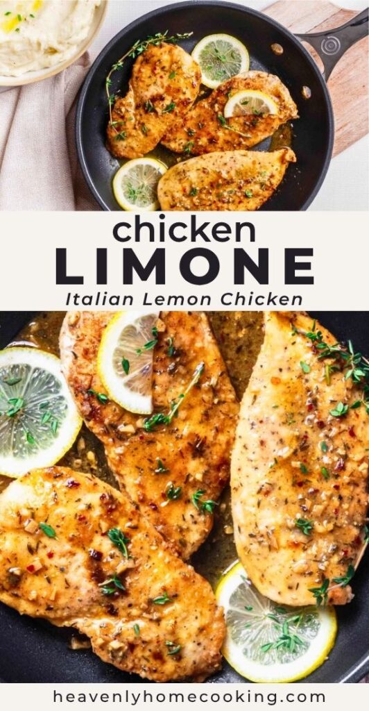 Chicken limone with a buttery lemon garlic sauce served in a skillet with fresh thyme and lemon slices. Vertical Pinterest pin for an Italian lemon chicken dinner recipe from Heavenly Home Cooking.