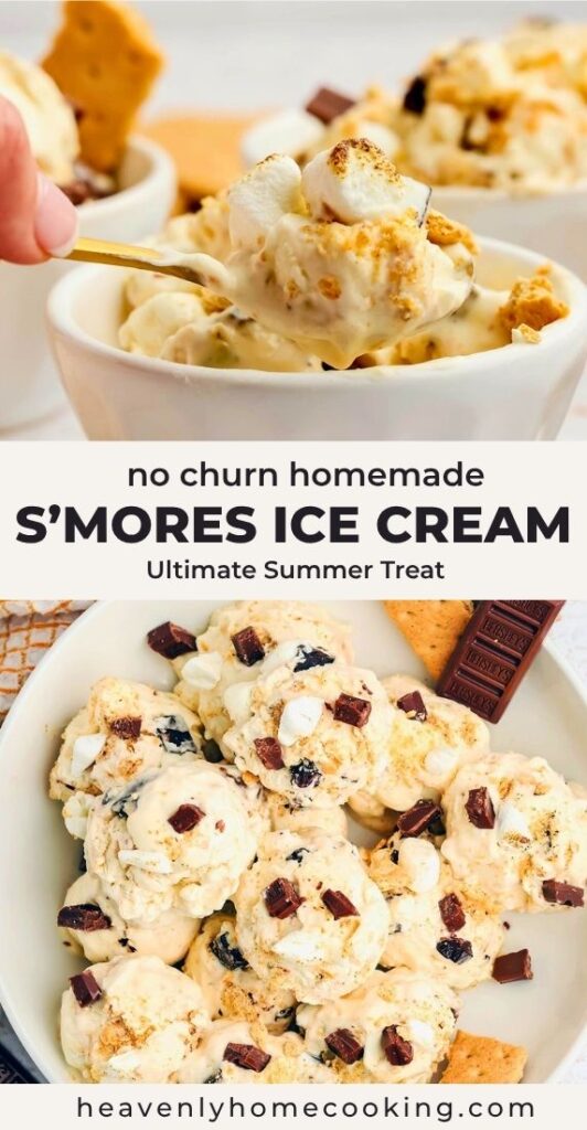 Scoop of homemade no churn s’mores ice cream topped with toasted marshmallows, chocolate chunks, and graham cracker crumbs in white bowls. Vertical Pinterest pin for an easy summer dessert recipe from Heavenly Home Cooking.