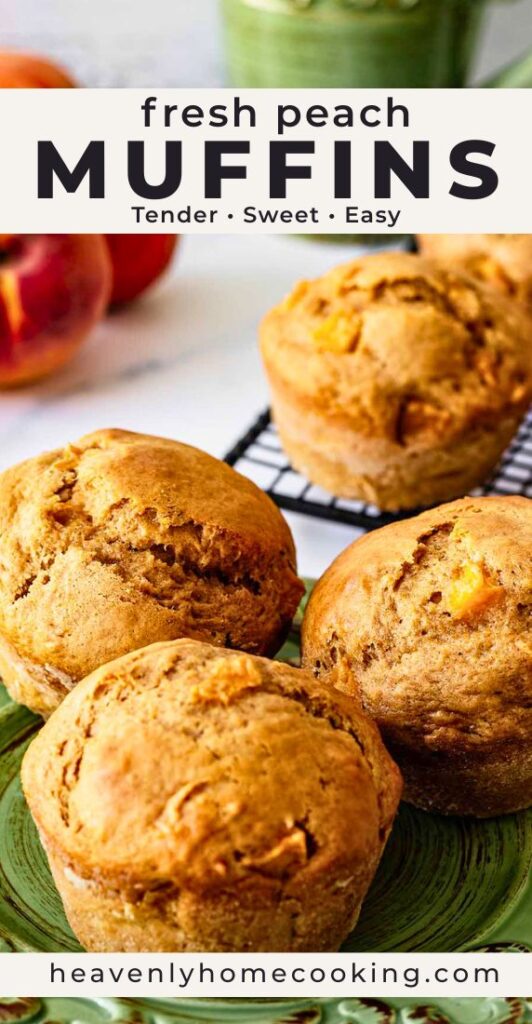 Fresh peach muffins with golden bakery-style tops cooling on a wire rack and green plate. Vertical Pinterest pin for homemade peach muffins made with fresh peaches from Heavenly Home Cooking.