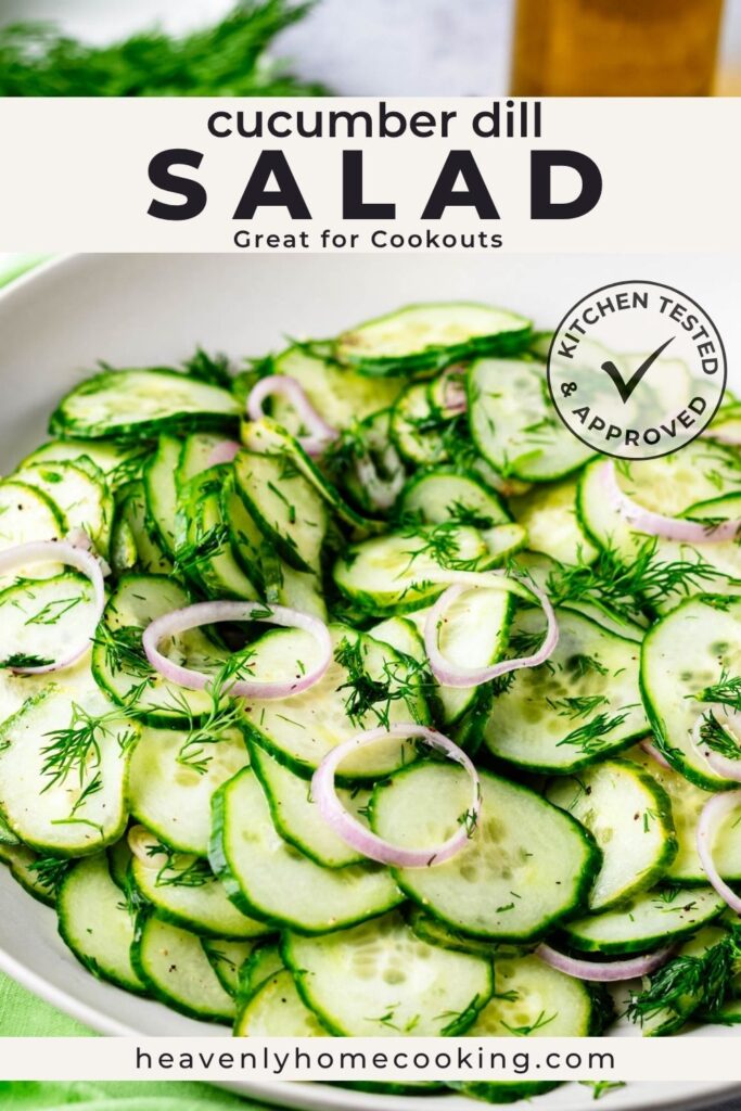 Fresh cucumber dill salad with crisp cucumbers, fresh dill, and red onion in a light vinaigrette, served as an easy summer side dish. Vertical Pinterest pin for a homemade cucumber dill salad recipe from Heavenly Home Cooking.