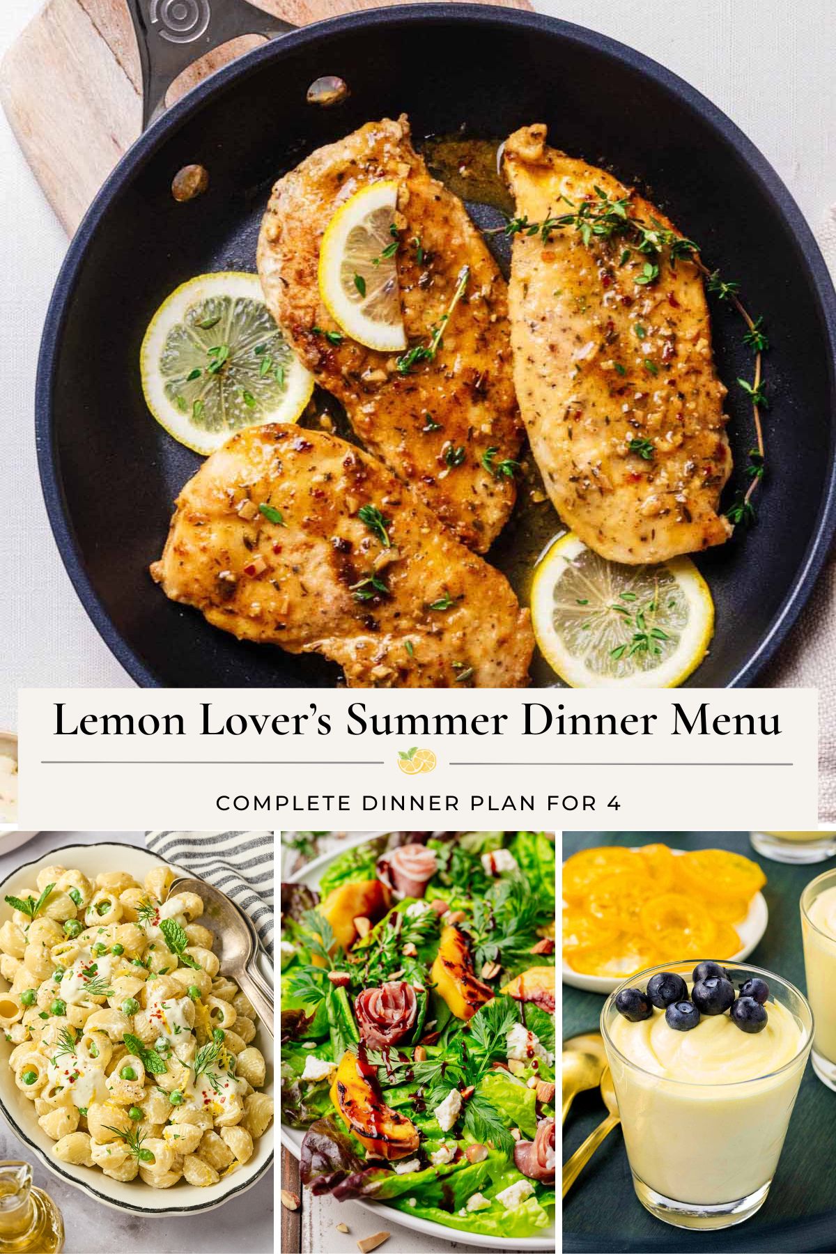 Featured image for Lemon Lover's Summer Dinner Menu showing Chicken Limone, creamy garlic lemon pasta, peach and prosciutto salad, and lemon mousse. Text reads "Lemon Lover's Summer Dinner Menu" and "Complete Dinner Plan for 4."