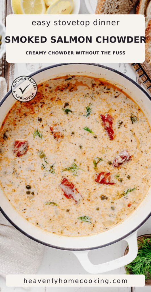 An overhead view of a Dutch oven filled with creamy smoked salmon chowder shows chunks of smoked salmon, fresh dill, capers, and a rich, creamy broth. The Pinterest pin includes the text "Easy Stovetop Dinner Smoked Salmon Chowder – Creamy Chowder Without the Fuss." This vertical Pinterest pin features a homemade smoked salmon chowder recipe from Heavenly Home Cooking.