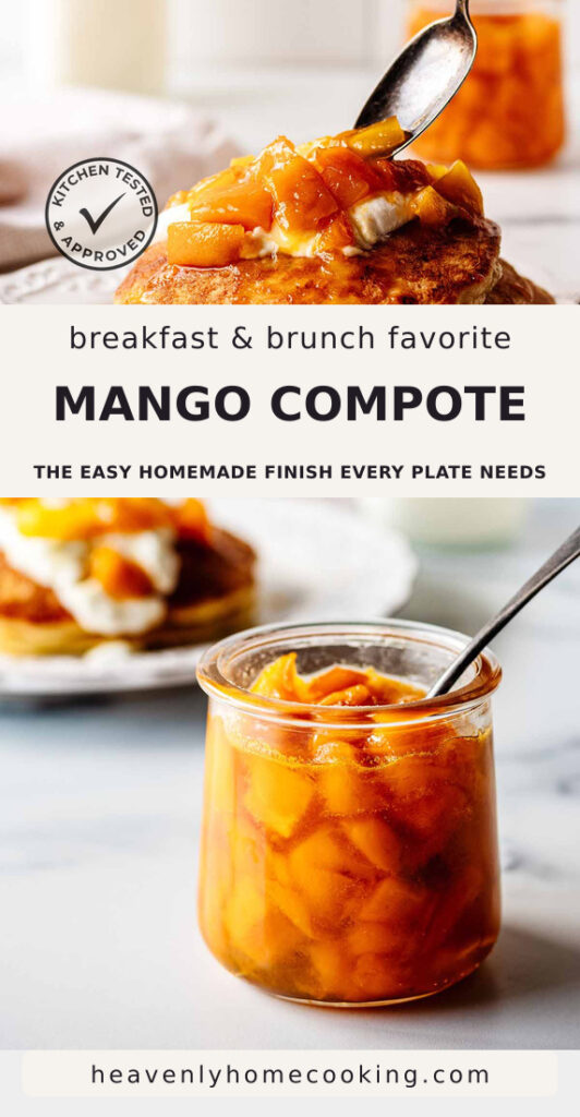 An overhead view shows pancakes topped with whipped cream and chunky mango compote above a glass jar filled with homemade mango compote and a spoon. The Pinterest pin includes the text "Breakfast & Brunch Favorite Mango Compote – The Easy Homemade Finish Every Plate Needs." This vertical Pinterest pin features a homemade mango compote recipe from Heavenly Home Cooking.