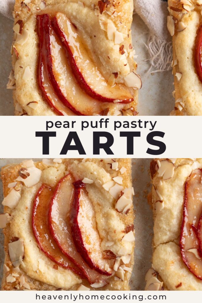 Golden pear puff pastry tarts are topped with thin slices of red pears, creamy almond filling, and sliced almonds on flaky, buttery pastry. This vertical Pinterest pin features a homemade pear puff pastry tarts recipe from Heavenly Home Cooking.