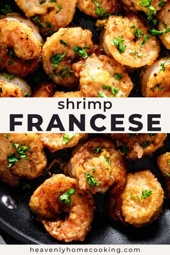 A close-up collage showcases golden shrimp Francese in a skillet, highlighting the lightly crisp coating and fresh parsley garnish. The Pinterest pin includes the text "Shrimp Francese." This vertical Pinterest pin features a homemade shrimp Francese recipe from Heavenly Home Cooking.