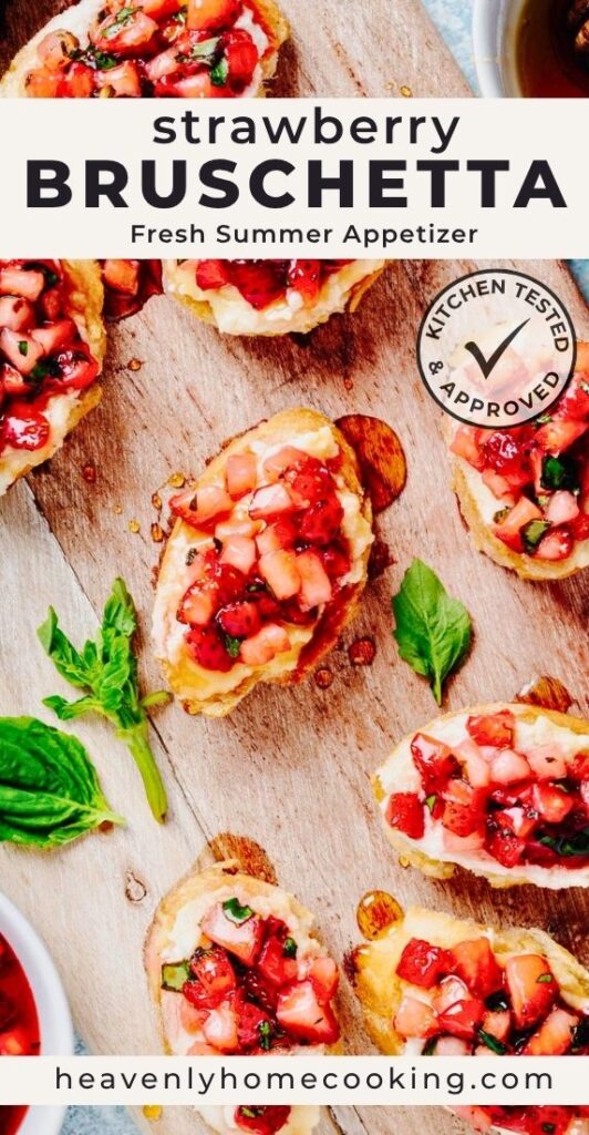 Vertical Pinterest pin featuring strawberry bruschetta made with toasted baguette slices topped with whipped ricotta and a fresh strawberry, basil, and honey mixture. The pin includes the text "Strawberry Bruschetta," the subtitle "Fresh Summer Appetizer," a "Kitchen Tested & Approved" badge, and Heavenly Home Cooking branding at the bottom.