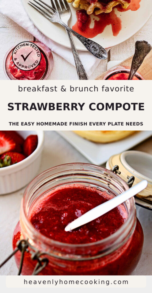 An overhead view of waffles topped with strawberry compote appears above a glass jar of homemade strawberry compote with fresh strawberries nearby. The Pinterest pin includes the text "Breakfast & Brunch Favorite Strawberry Compote – The Easy Homemade Finish Every Plate Needs." This vertical Pinterest pin features a homemade strawberry compote recipe from Heavenly Home Cooking.