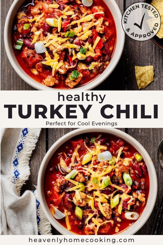 Pinterest pin featuring two bowls of healthy turkey chili with ground turkey, black beans, kidney beans, tomatoes, cheese, and green onions. Text reads “Healthy Turkey Chili—Perfect for Cool Evenings.”
