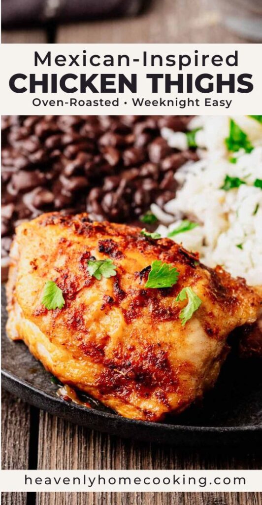 Mexican-inspired chicken thighs from Heavenly Home Cooking. Juicy oven-roasted chicken thighs seasoned with smoky spices for an easy weeknight dinner. Pin title reads "Mexican-Inspired Chicken Thighs – Oven-Roasted • Weeknight Easy."
