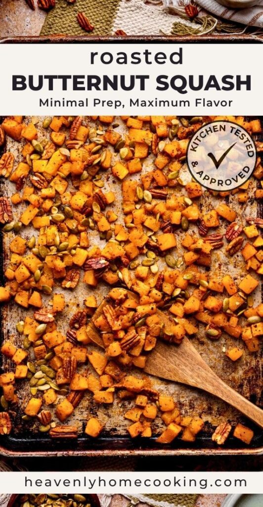 Sheet pan of roasted butternut squash with crunchy pecans and pumpkin seeds. This easy roasted vegetable recipe is full of caramelized flavor, requires minimal prep, and makes a delicious fall or holiday side dish.