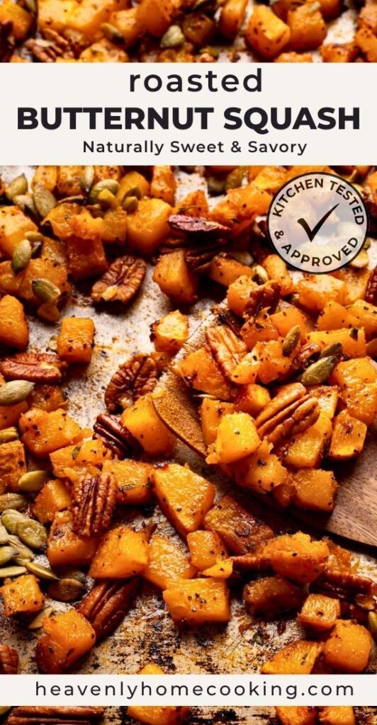 Roasted butternut squash with toasted pecans and pumpkin seeds on a sheet pan. This easy fall side dish is naturally sweet, savory, and caramelized, making it the perfect addition to holiday dinners or weeknight meals.